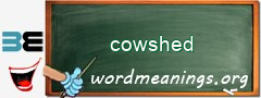 WordMeaning blackboard for cowshed